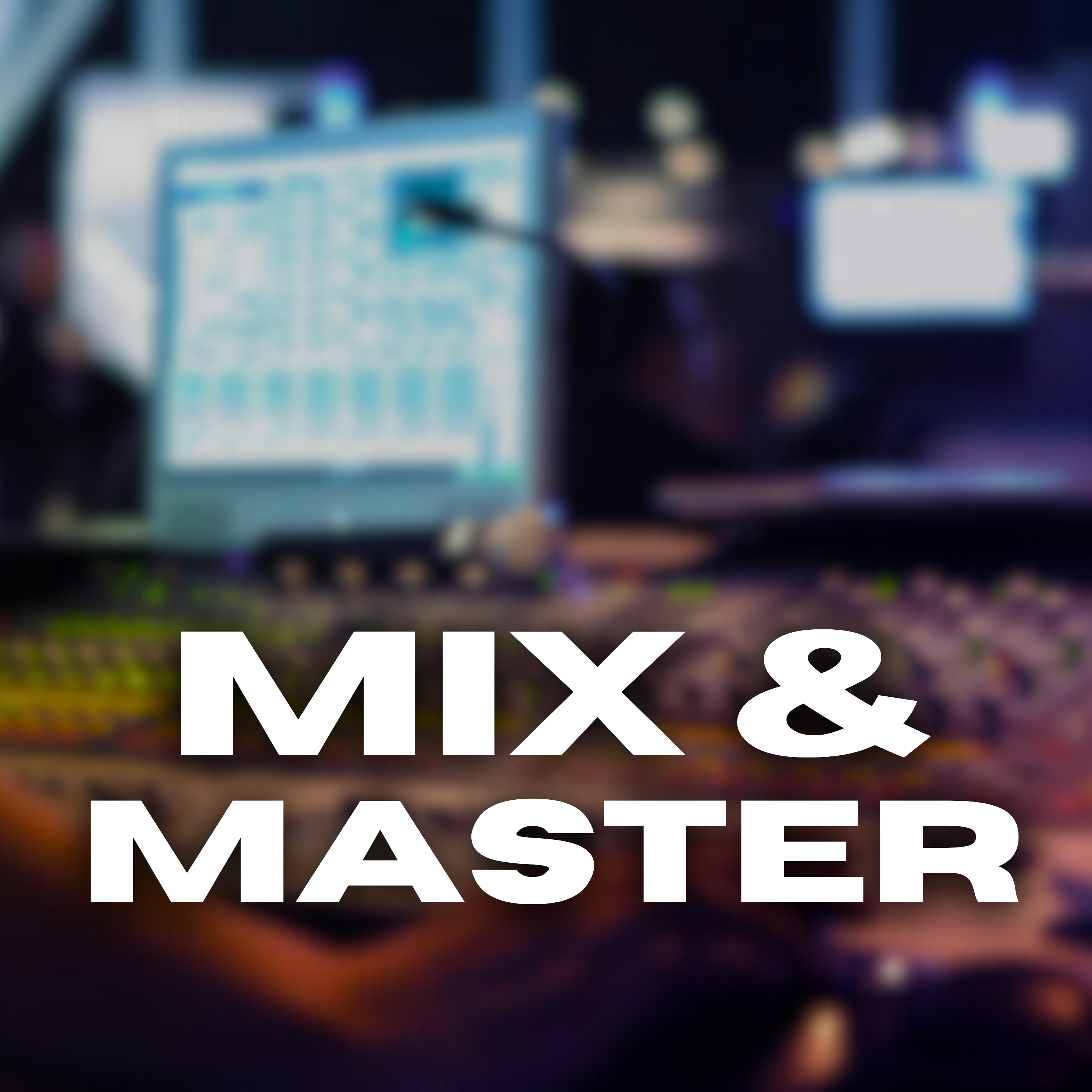 MIXING & MASTERING (PER SONG)